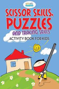 Scissor Skills, Puzzles and Tracing Skills Activity Book for Kids