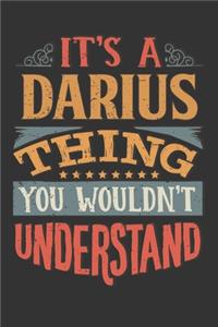 Its A Darius Thing You Wouldnt Understand