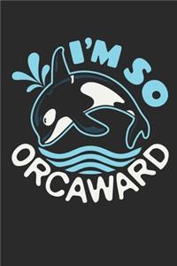 I'm So Orcaward