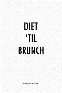 Diet 'Til Brunch