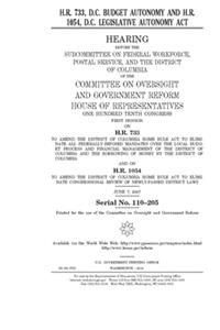 H.R. 733, D.C. Budget Autonomy and H.R. 1054, D.C. Legislative Autonomy Act