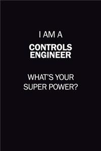 I Am A Controls Engineer, What's Your Super Power?