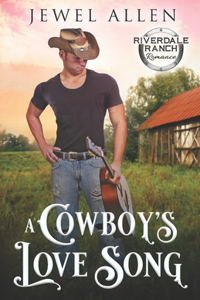 A Cowboy's Love Song