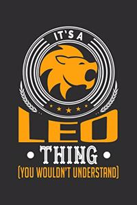 It's A Leo Thing (You Wouldn't Understand)