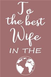 To The Best Wife in The World