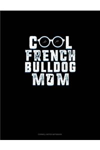 Cool French Bulldog Mom