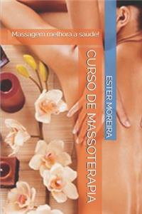 Curso de Massoterapia: Massagem melhora a saúde!