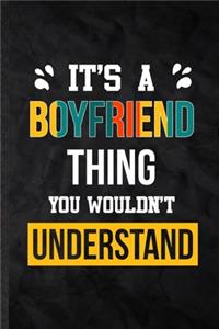 It's a Boyfriend Thing You Wouldn't Understand