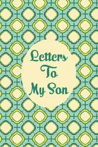 Letters to my son