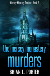 The Mersey Monastery Murders