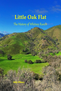 Little Oak Flat: The History of Whitney Ranch