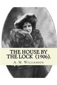 House by the Lock (1906). By