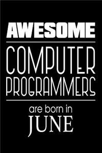 Awesome Computer Programmers Are Born In June