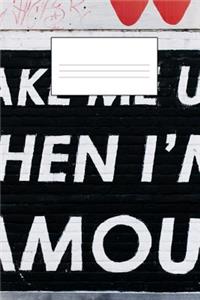 Famous Blank Paper Book - Wake Me Up When I'm Famous