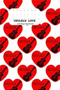 Ukulele Love 110-Page Notebook: Dot Grid Bullet Journal - 6 X 9(15.24 X 22.86 CM)