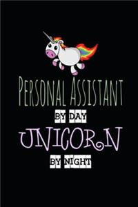 Personal Assistant by Day Unicorn by Night