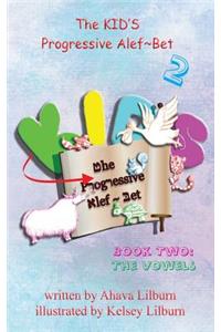 KID'S Progressive Alef Bet: Book Two: The Vowels