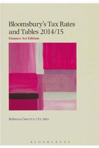 Bloomsbury's Tax Rates and Tables 2014/15: Finance ACT Edition