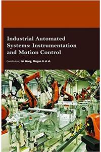 Industrial Automated Systems: Instrumentation and Motion Control