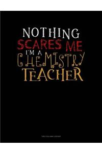 Nothing Scares Me I'm a Chemistry Teacher: Two Column Ledger