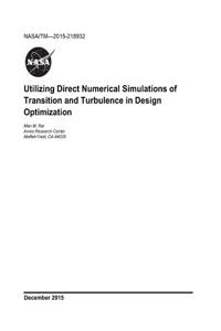 Utilizing Direct Numerical Simulations of Transition and Turbulence in Design Optimization