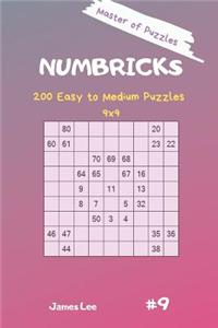 Master of Puzzles - Numbricks 200 Easy to Medium Puzzles 9x9 Vol. 9