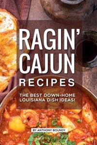 Ragin' Cajun Recipes