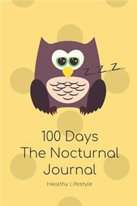 100 Days the Nocturnal Journal for Happy Child to Cultivate Healthy Sleep Habits