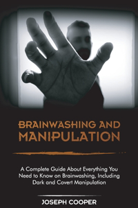 Brainwashing and Manipulation