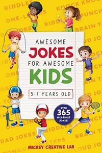 Awesome Jokes for Awesome Kids 5-7 Years Old