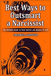 Best Ways to Outsmart a Narcissist