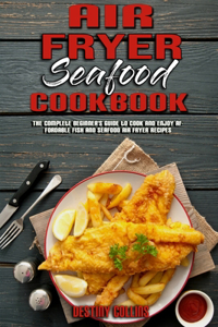Air Fryer Seafood Cookbook