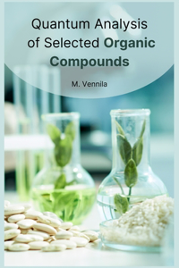 Quantum analysis of selected organic compounds