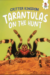 Tarantulas on the Hunt