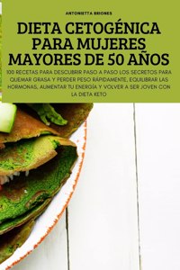 Dieta Cetogenica Para Mujeres Mayores de 50 Anos