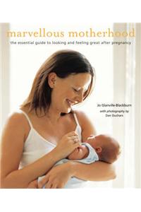 Marvellous Motherhood