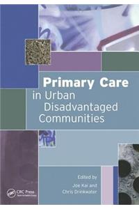 Primary Care in Urban Disadvantaged Communities