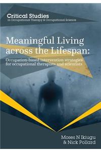 Meaningful Living across the Lifespan