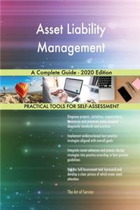 Asset Liability Management A Complete Guide - 2020 Edition