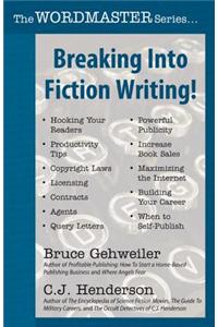 Breaking Into Fiction Writing!