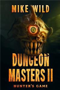 Dungeon Masters II: Hunter