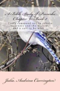 A Bible Study of Proverbs Chapter 9--Book 2