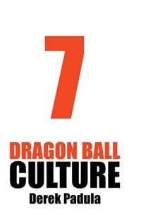 Dragon Ball Culture Volume 7