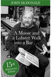 Moose and a Lobster Walk Into a Bar