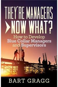 They're Managers - Now What?