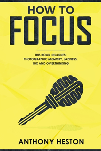 How to Focus