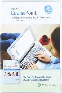 Lippincott Coursepoint Enhanced for Jensen's Nursing Health Assessment