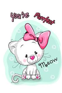 You're Purrfect