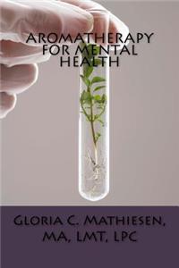 Aromatherapy for Mental Health