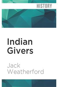 Indian Givers